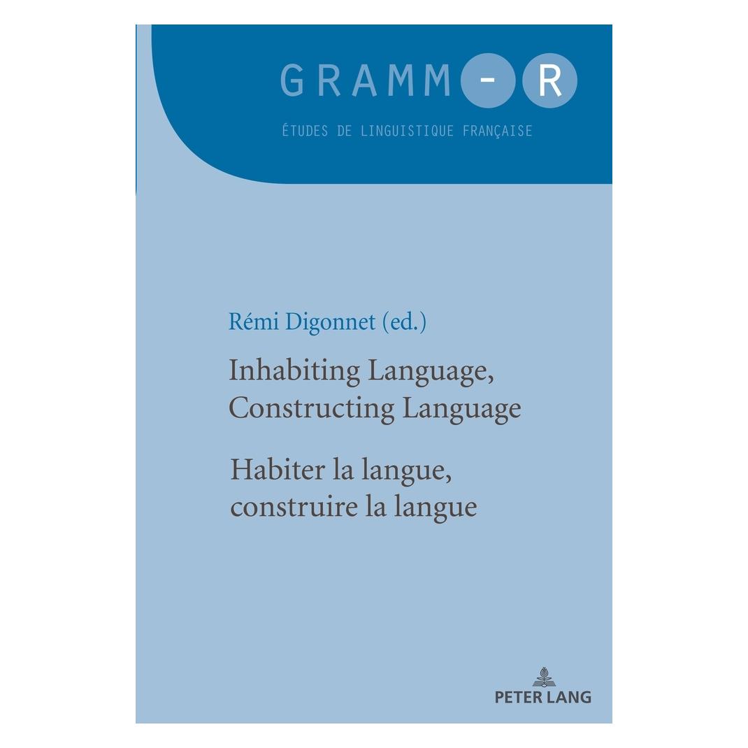 Peter Lang Inhabiting Language, Constructing Language / Habiter la langue, construire la langue (Englisch, Softcover, Dan Van Raemdonck, Rémi Digonnet) (56021661)