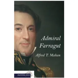 Admiral Farragut, Biografien von Alfred Thayer Mahan
