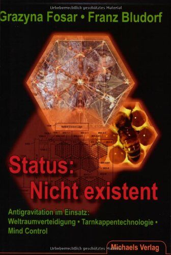Grazyna Fosar - Status: Nicht existent: Antigravitation im Einsatz: Weltraumverteidigung - Tarnkappentechnologie - Mind Control - Preis vom 09.10.2026 07:28:09 h