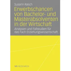 Erwerbschancen von Bachelor- und Master-Absolventen in der Wirtschaft, Fachbücher von Susann Rasch