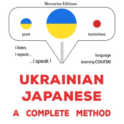 Ukrainian - Japanese : a complete method - James Gardner, Audio, 9782821177277