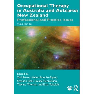 Occupational Therapy in Australia and Aotearoa New Zealand, Taschenbuch von Ted (Monash University, Australia) Bourke-T Brown, Taylor and Francis,