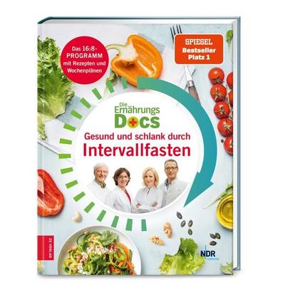 Die Ernährungs-Docs – Gesund und schlank durch Intervallfasten, Gebundene Ausgabe von Silja Schäfer,Jörn Klasen,Anne Fleck,Matthias Riedl, ZS - ein