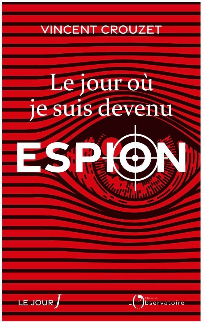 Vincent Crouzet - Le jour où je suis devenu espion - Preis vom 10.10.2026 11:48:34 h