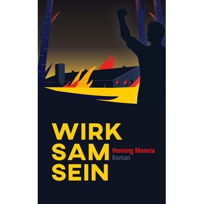 Wirksam sein, Taschenbuch von Henning Moneta, BoD – Books on Demand, 978-3-7597-3761-8
