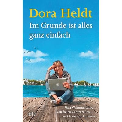 Im Grunde ist alles ganz einfach, Taschenbuch von Dora Heldt, dtv