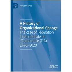 A History of Organizational Change, Fachbücher von Hans Erik Naess