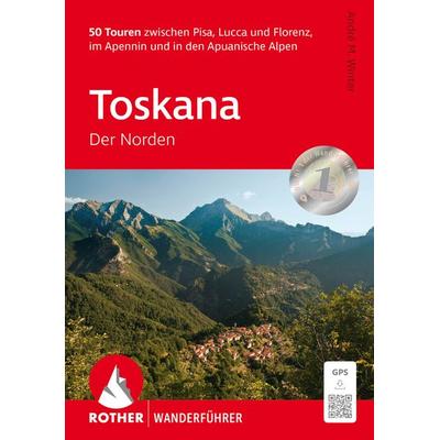 ROTHER Wanderführer Toskana - Der Norden, Taschenbuch von André M. Winter, Rother Bergverlag, 978-3-7633-1424-9