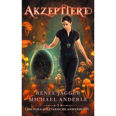 Akzeptiert, Taschenbuch von Renée Jaggér,Michael Anderle, LMBPN International, 978-1-68500-866-6