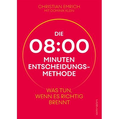 Die 8-Minuten-Entscheidungsmethode, Taschenbuch von Christian Emrich,Dominik Klein, Murmann Publishers, 978-3-86774-798-1