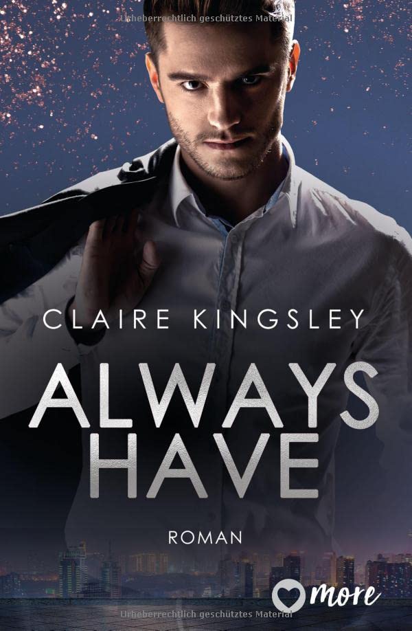 Claire Kingsley - Always have: Deutsche Ausgabe (Always You Serie, Band 1) - Preis vom 30.09.2026 22:30:23 h