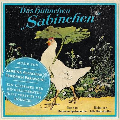Das Hühnchen Sabinchen - Marianne Speisebecher, Audio, 4066004318837