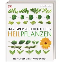Das grosse Lexikon der Heilpflanzen, Ratgeber von Andrew Chevallier