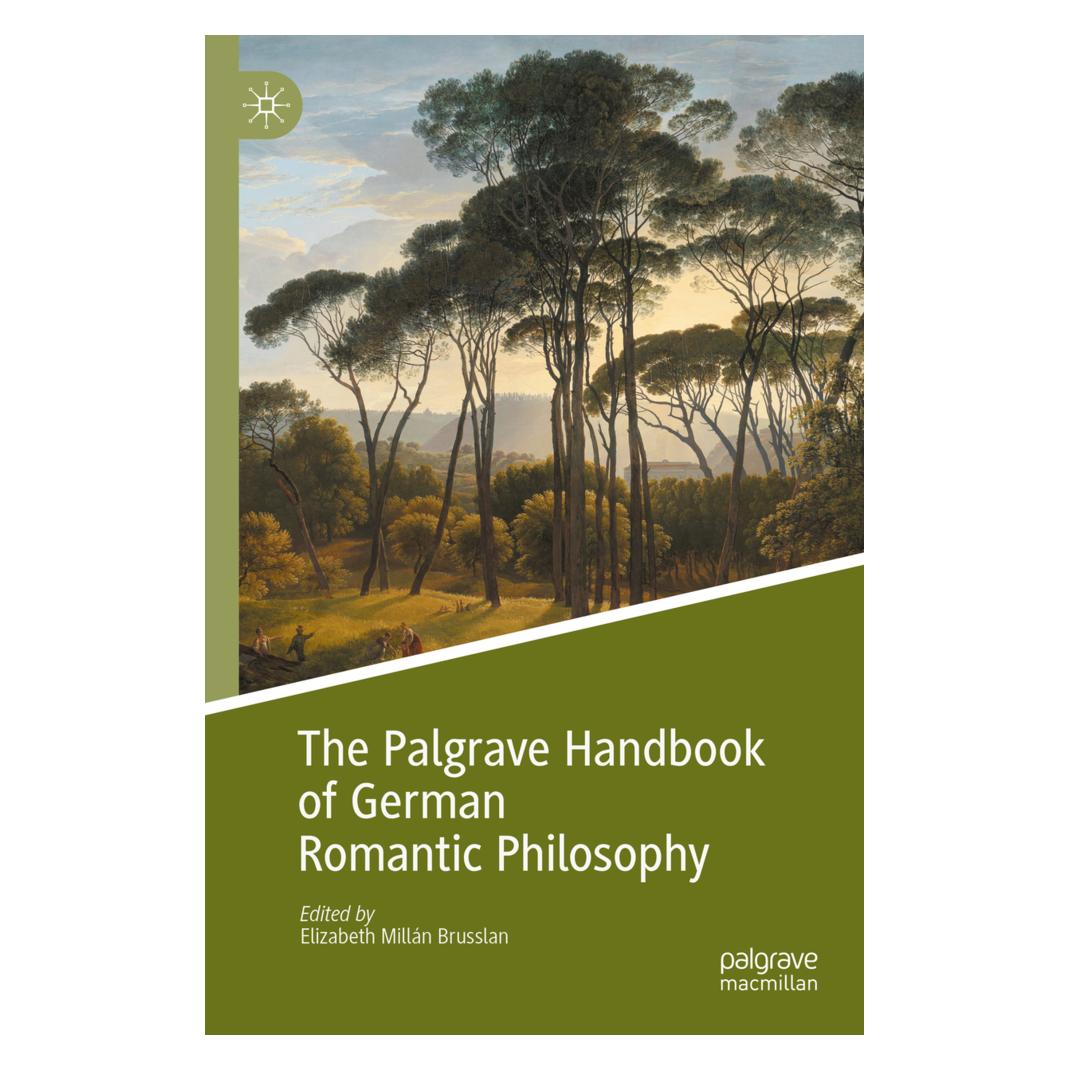Springer The Palgrave Handbook of German Romantic Philosophy (Englisch, Softcover, Elizabeth Millán Brusslan) (56223801)