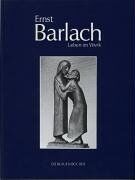 Ernst Barlach - Ernst Barlach - Leben im Werk. Plastiken, Zeichnungen und Graphiken. Dramen, Prosawerke und Briefe - Preis vom 16.10.2026 11:41:07 h