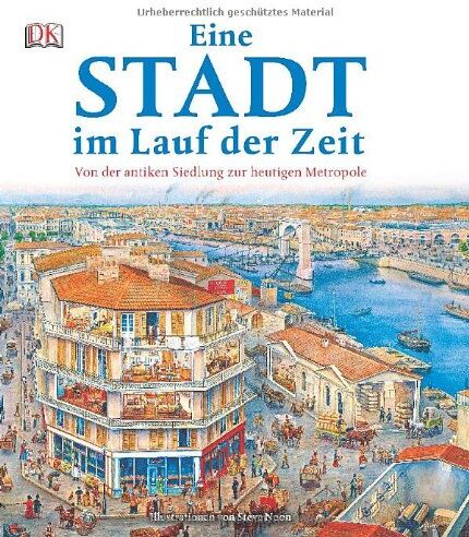 Steve Noon - Eine Stadt im Lauf der Zeit: Von der antiken Siedlung zur heutigen Metropole - Preis vom 14.10.2026 23:07:16 h