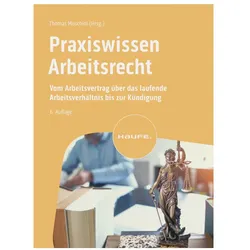 Praxiswissen Arbeitsrecht, Fachbücher von Thomas Muschiol
