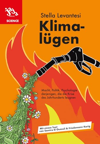 Stella Levantesi - Klimalügen: Macht, Politik, Psychologie derjenigen, die die Krise des Jahrhunderts leugnen - Preis vom 09.10.2026 07:28:09 h