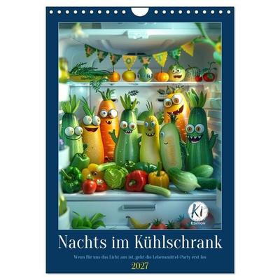 Nachts im Kühlschrank (Wandkalender 2027 DIN A4 hoch), CALVENDO Monatskalender