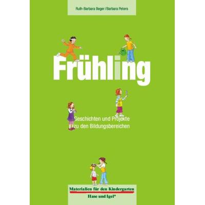 Frühling, Taschenbuch von Ruth-Barbara Beger,Barbara Peters, Hase und Igel Verlag, 978-3-86760-851-0