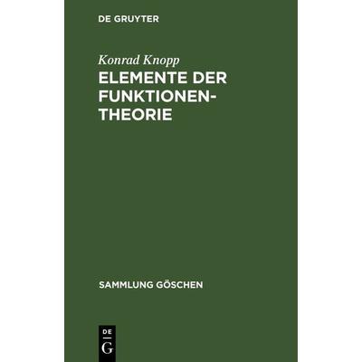 Elemente der Funktionentheorie, Gebundene Ausgabe von Konrad Knopp, De Gruyter, 978-3-11-101235-3