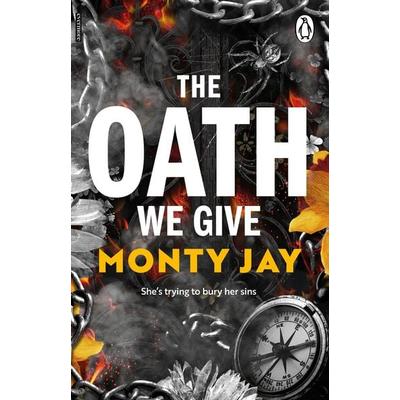 The Oath We Give, Taschenbuch von Monty Jay, Vermilion, 978-1-911746-90-4