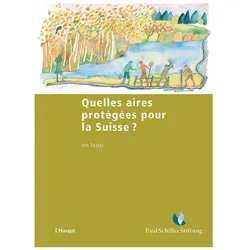 Quelles aires protées pour la Suisse?, Fachbücher von Urs Tester