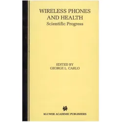 Wireless Phones and Health, Fachbücher von George L. Carlo