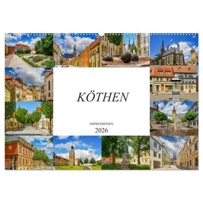 Köthen Impressionen (Wandkalender 2026 DIN A2 quer), CALVENDO Monatskalender