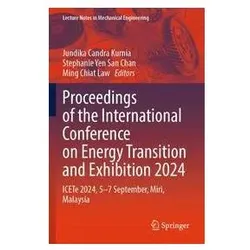 Proceedings of the International Conference on Energy Transition and Exhibition, Fachbücher von Ming, Yen San Chan, Jundika Candra Kurnia, Stephanie Chiat Law