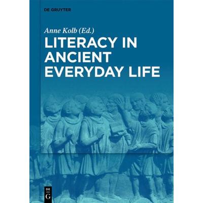 Literacy in Ancient Everyday Life, Taschenbuch von , De Gruyter, 978-3-11-071012-0