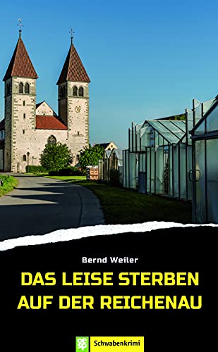 Bernd Weiler - Das leise Sterben auf der Reichenau. Ein Bodenseekrimi - Preis vom 02.10.2026 23:42:20 h
