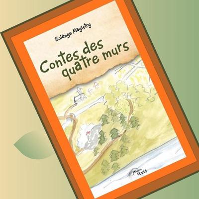 Contes des quatre murs - Solange Magistry, Audio, 9782982504707