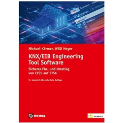 KNX/EIB Engineering Tool Software, Fachbücher von Willi Meyer, Michael Körmer