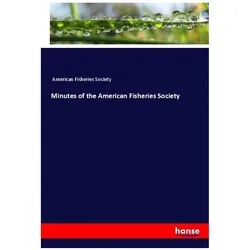 Minutes of the American Fisheries Society, Fachbücher von American Fisheries Society