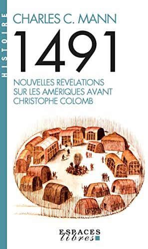Mann, Charles C. - 1491 : nouvelles révélations sur les Amériques avant Christophe Colomb - Preis vom 02.10.2026 23:42:20 h