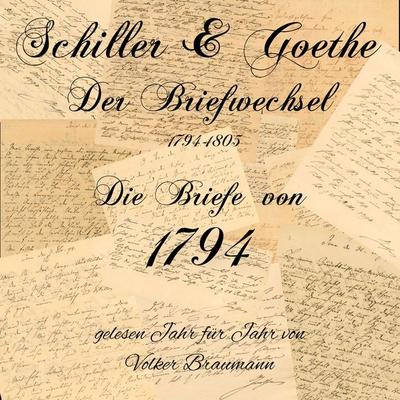 Schiller & Goethe – Der Briefwechsel 1794-1805 - Goethe,Schiller, Audio, 9783987622298