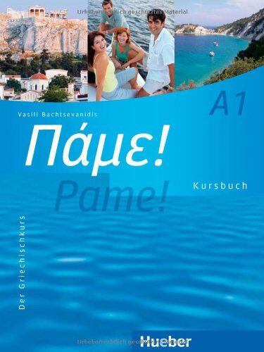 Vasili Bachtsevanidis - Pame! A1: Der Griechischkurs / Kursbuch - Preis vom 13.10.2026 19:28:25 h