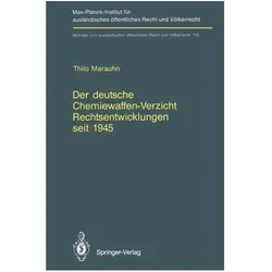 Der deutsche Chemiewaffen-Verzicht Rechtsentwicklungen seit 1945, Fachbücher von Thilo Marauhn