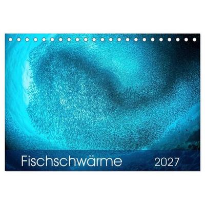 Fischschwärme (Tischkalender 2027 DIN A5 quer), CALVENDO Monatskalender