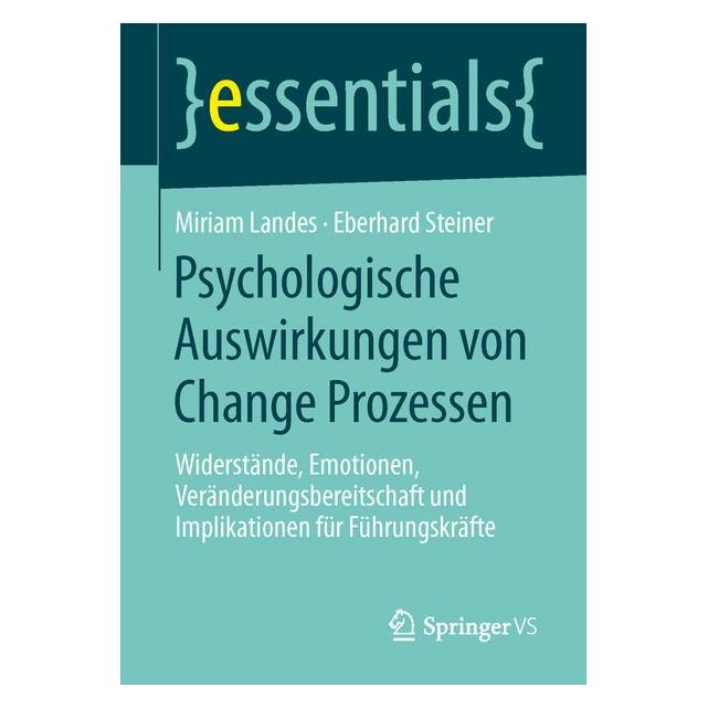 Springer Psychologische Auswirkungen von Change Prozessen (Deutsch, Miriam Landes, 2014) (7127491)