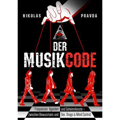 Der Musik-Code: Frequenzen, Agenden und Geheimdienste -