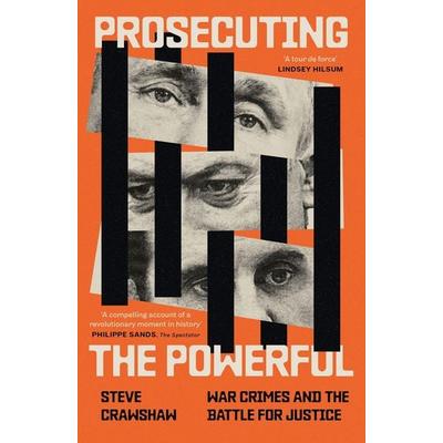 Prosecuting the Powerful, Taschenbuch von Steve Crawshaw, Little, Brown Books for Young Readers, 978-0-349-12895-5
