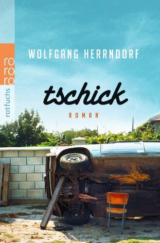 Wolfgang Herrndorf - Tschick - Preis vom 19.10.2026 19:33:35 h