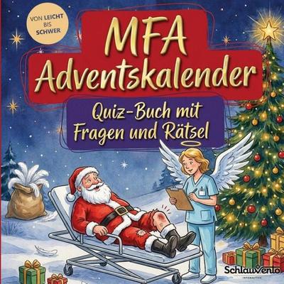 MFA-Adventskalender: Quiz-Buch mit Fragen und Rätsel, Taschenbuch von Schlauvento Interactive, Schlauvento Interactive, 978-3-693-19923-7