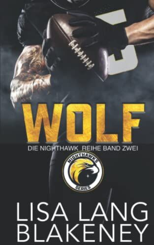 Lisa Lang Blakeney - WOLF: DIE NIGHTHAWK REIHE BAND ZWEI - Preis vom 10.10.2026 11:48:34 h
