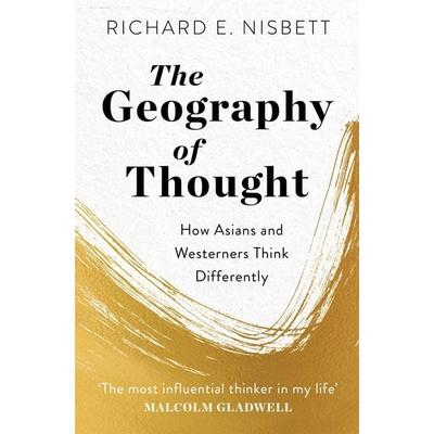 The Geography of Thought, Taschenbuch von Richard E. Nisbett, Hodder And Stoughton, 978-1-5293-0941-6