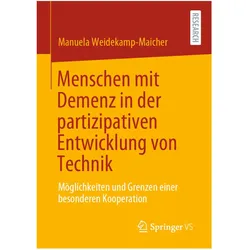 Menschen mit Demenz in der partizipativen Entwicklung von Technik, Fachbücher von Manuela Weidekamp-Maicher