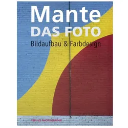 Das Foto, Ratgeber von Harald Mante