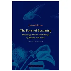 The Form of Becoming, Sachbücher von Janina Wellmann